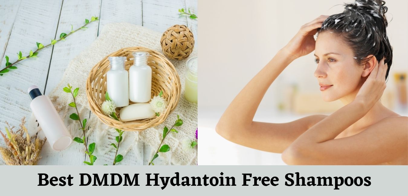 best DMDM Hydantoin Free Shampoos