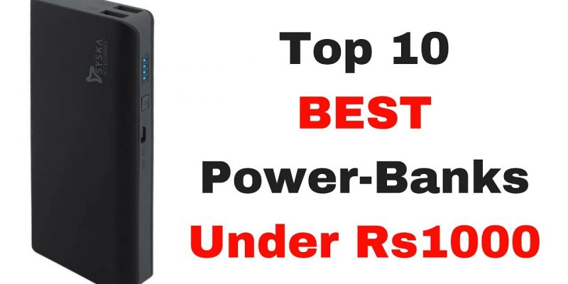 Power Banks Under 1000 || The Top 10 & Best Portable Chargers